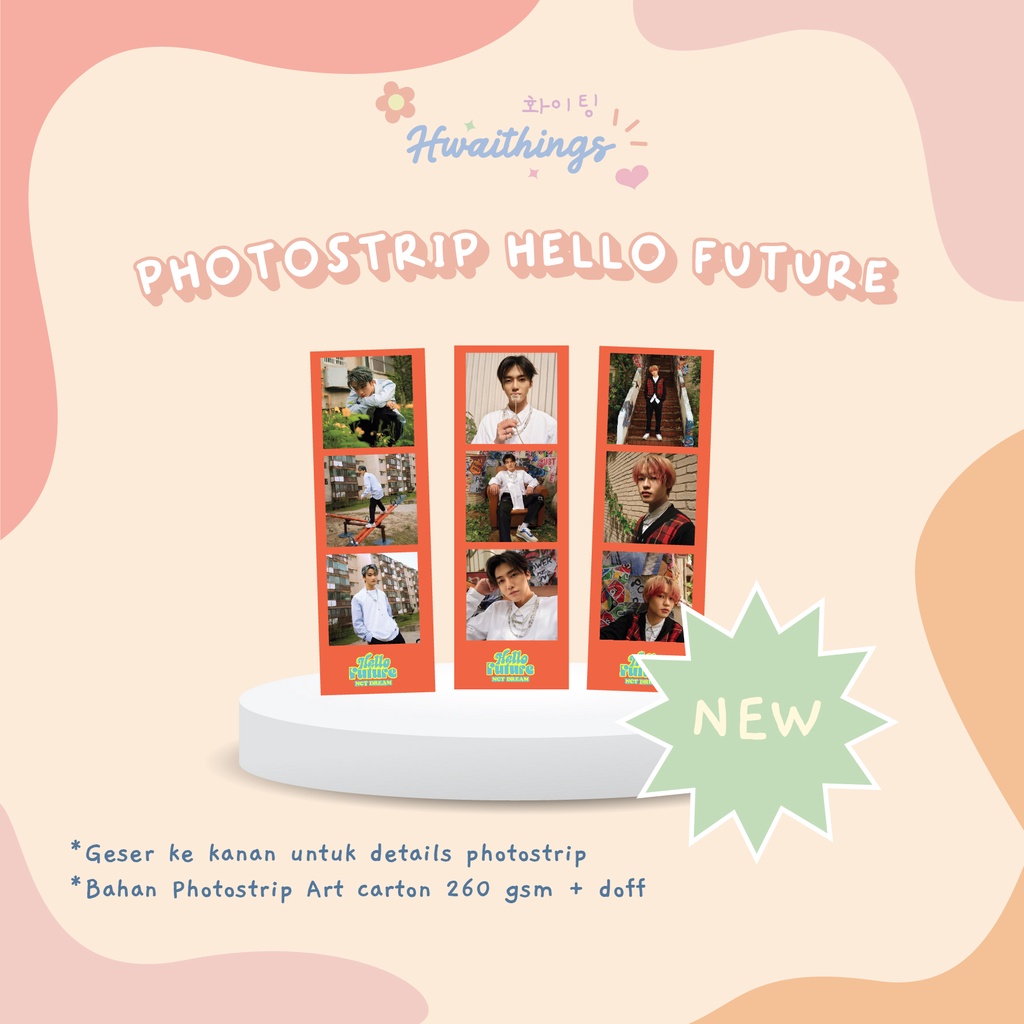 PHOTOSTRIP HELLO FUTURE NCT DREAM / PHOTOSTRIP MURAH/ ART CARTON 260 GSM LAMINASI DOFF