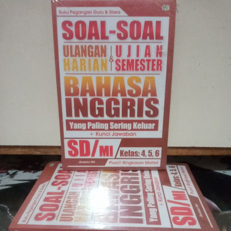 Buku Bimbel - SOAL - SOAL ULANGAN HARIAN  & UJIAN SEMESTER BAHASA INGGRIS SD /MI Kelas : 4 , 5 , 6