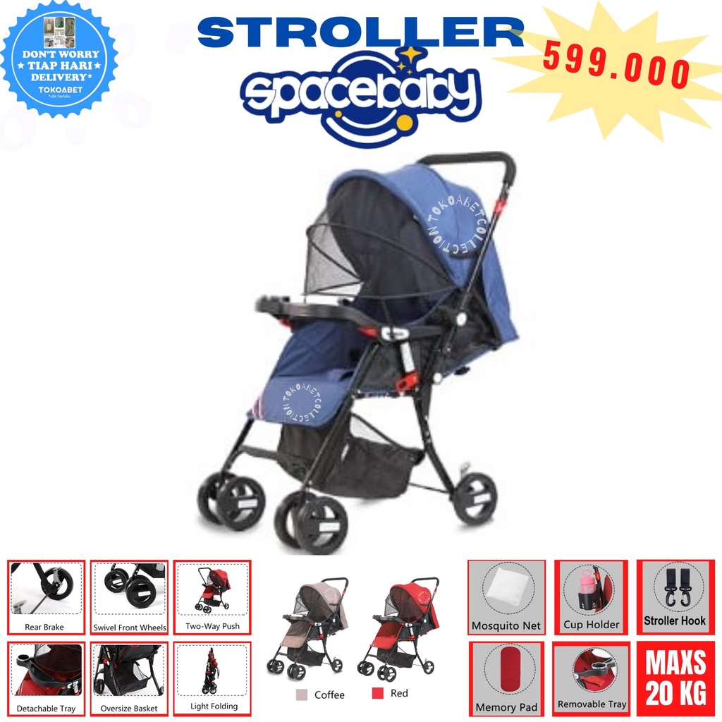 Kereta Dorong STROLLER untuk bayi dan anak bisa dibuat dua arah hadap mommy atau yang dorong dengan variasi warna SPACEBABY STROLLER ORIGINAL RINGAN DAN KUAT TOKOABET