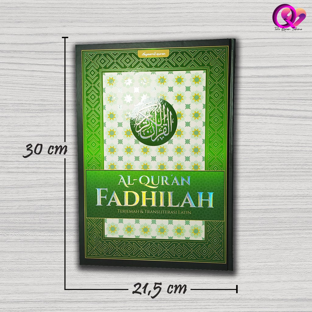 AL QURAN  TERJEMAH TRANSLETERASI LATIN QURAN BESAR jumbo FADHILAH A4 HC (original)   cover hijau