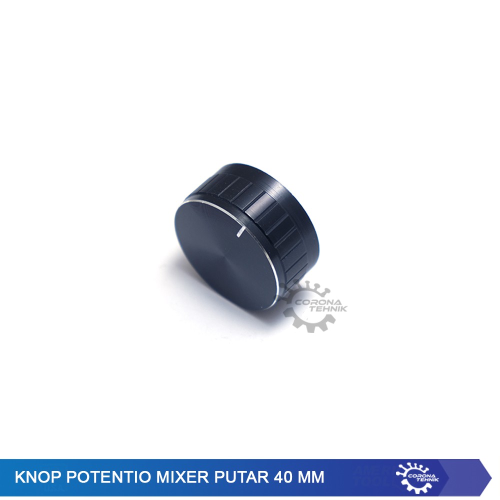 Knop Potentio Mixer Putar 40 mm