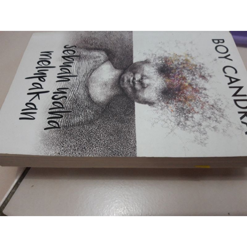 Novel ; Sebuah usaha melupakan By Boy Chandra-1