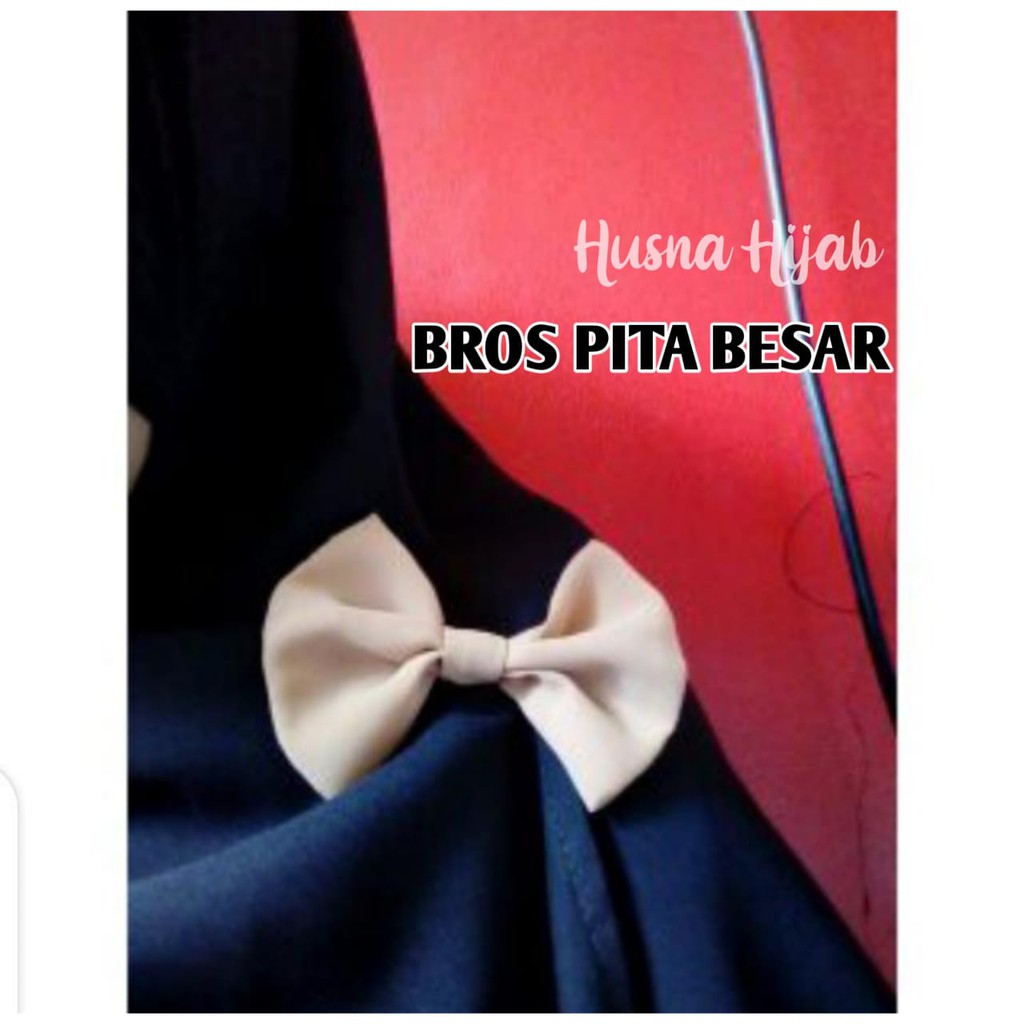 [HUSNA HIJAB] Bros Pita Besar Manik Ecer Bahan Wolfis / Bros Pita Besar Ecer Satuan