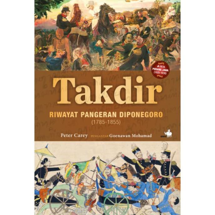 Takdir—Riwayat Pangeran Diponegoro 1785-1855 (Revisi) - Peter Carey