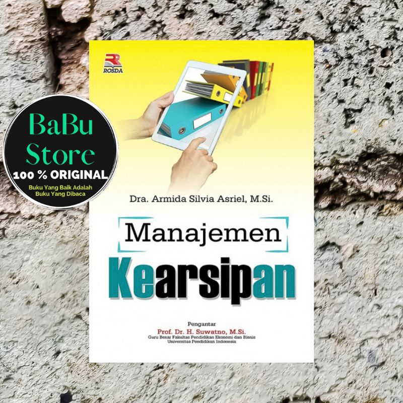 Jual Buku MANAJEMEN KEARSIPAN - Armida Silvia Asriel - Rosda ORIGINAL ...