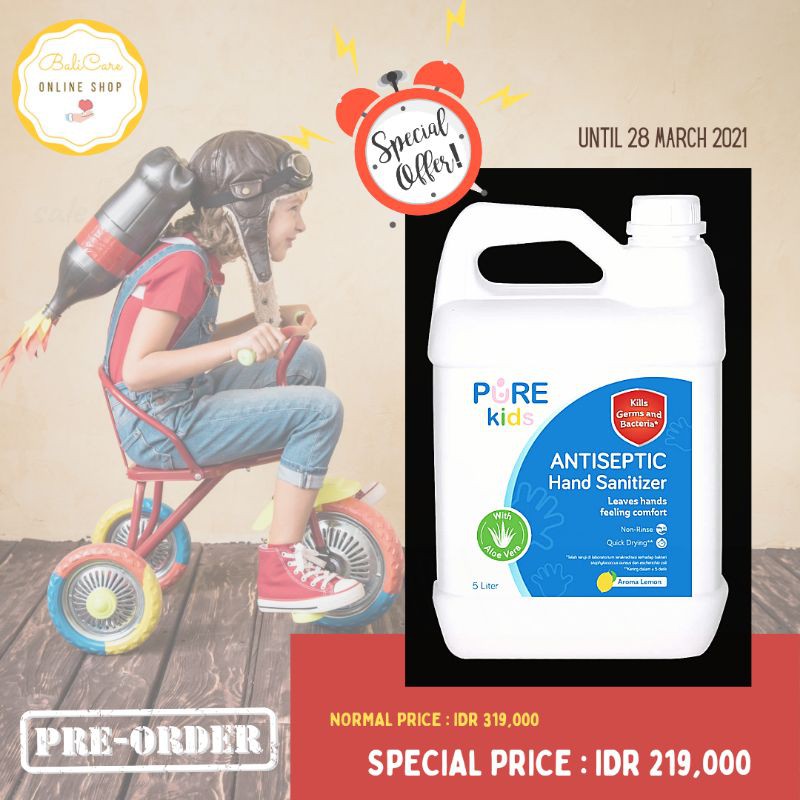 PROMO MURAH HAND SANITIZER ANTISEPTIK PURE KIDS 5 LITER