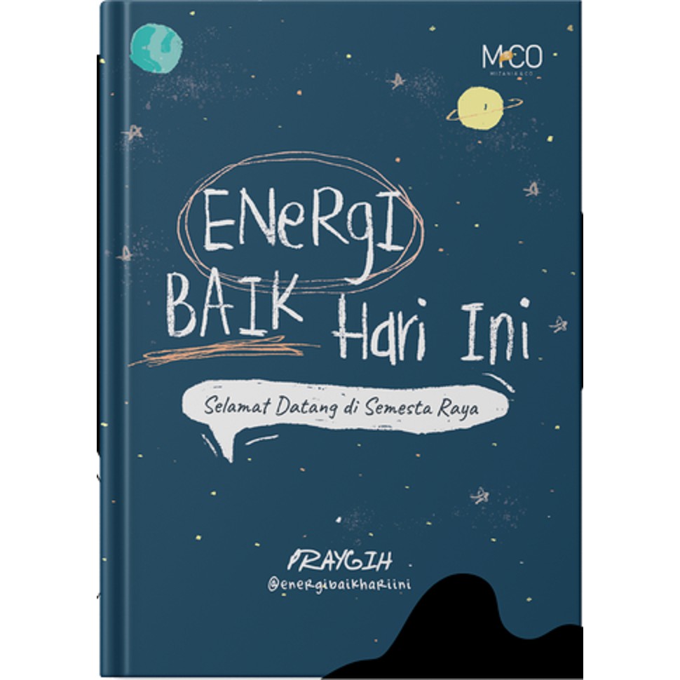 

READY STOCK!!! ENERGI BAIK HARI INI - SELAMAT DATANG DI SEMESTA RAYA