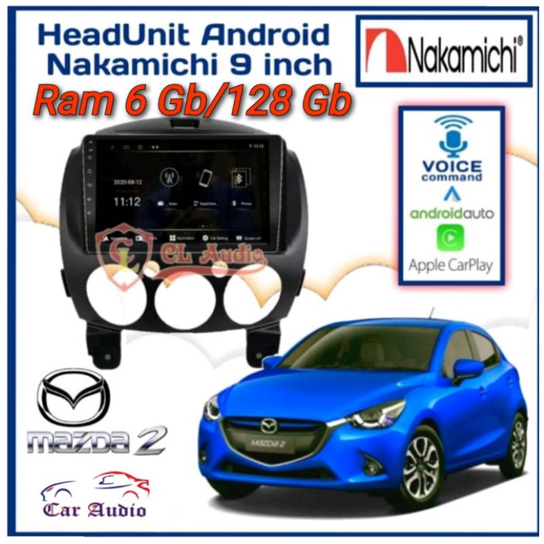 Head Unit Android MAZDA 2 Ram 6Gb/128Gb NAKAMICHI ELITE PRO