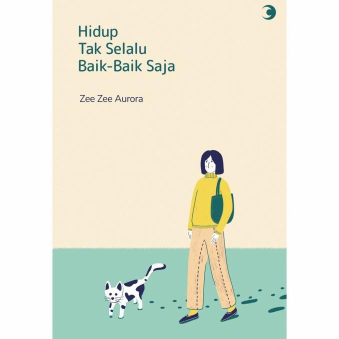 

BUKU HIDUP TAK SELALU BAIK - BAIK SAJA