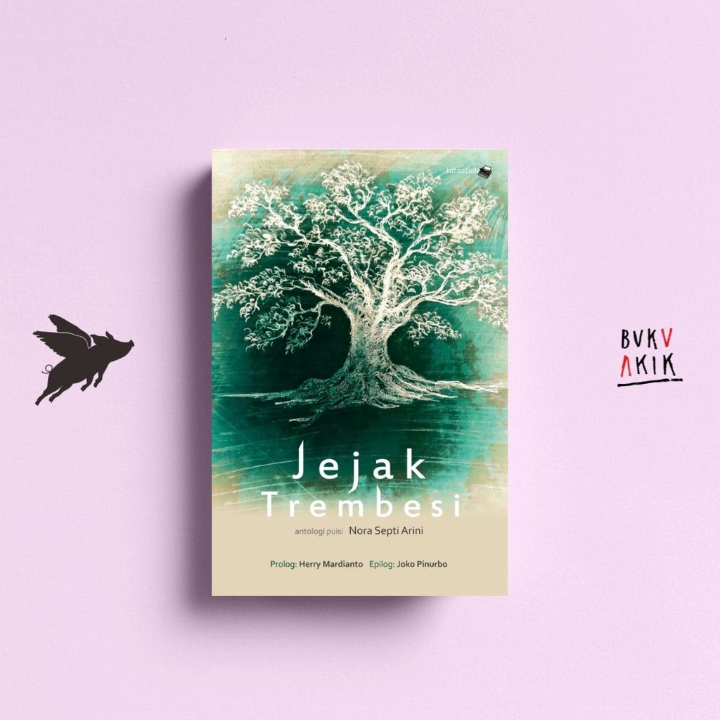 Jejak Trembesi - Nora Septi Arini