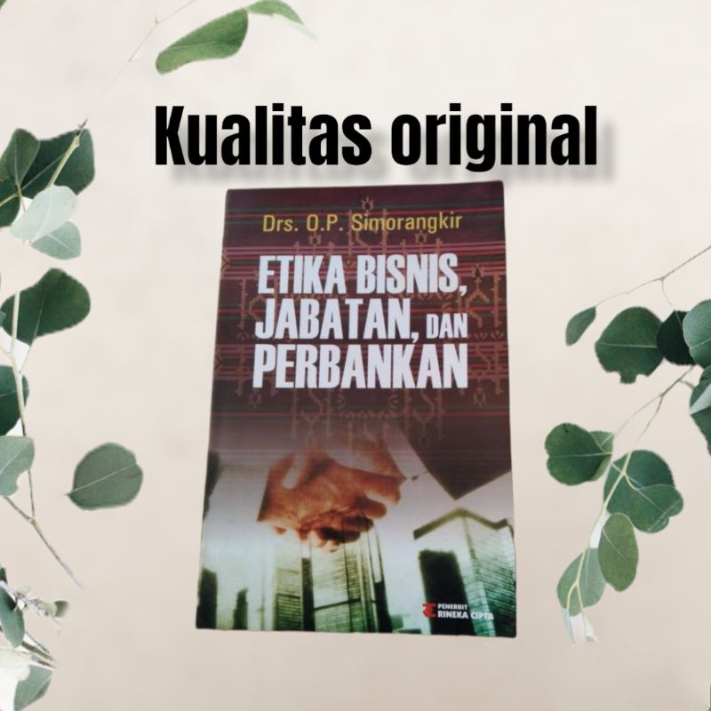 

etika bisnis jabatan dan perbankan