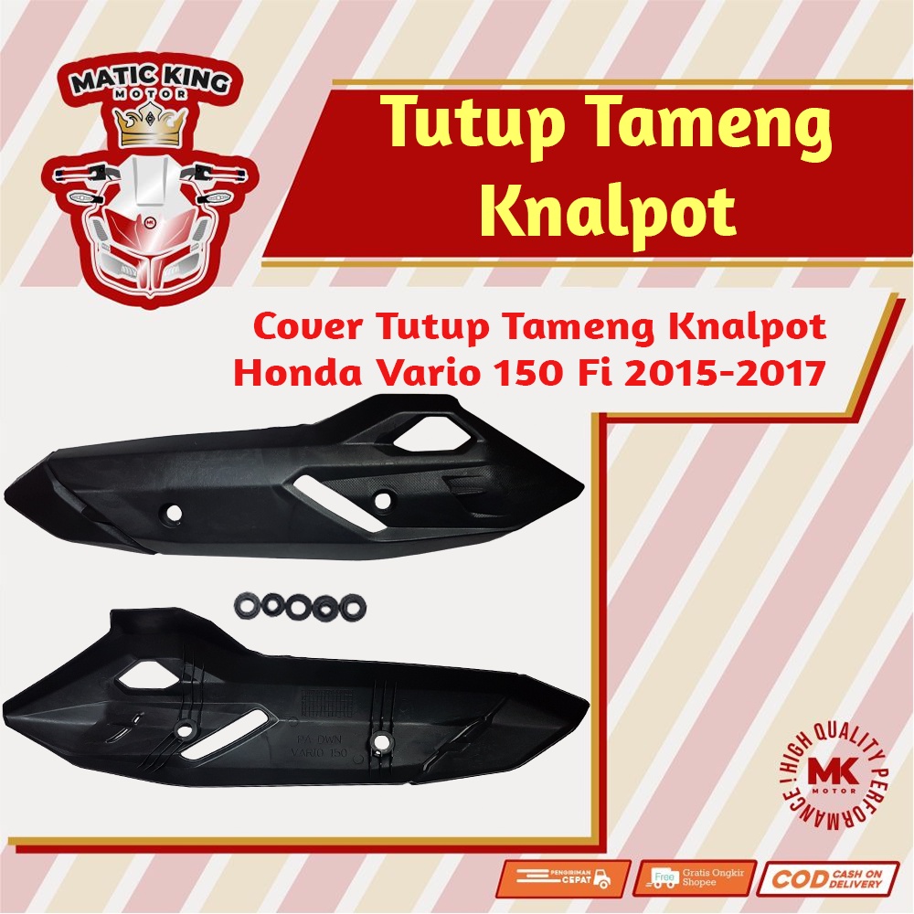 Tutup Cover Tameng Knalpot Honda Vario  150 Fi 2015-2017 Maticking