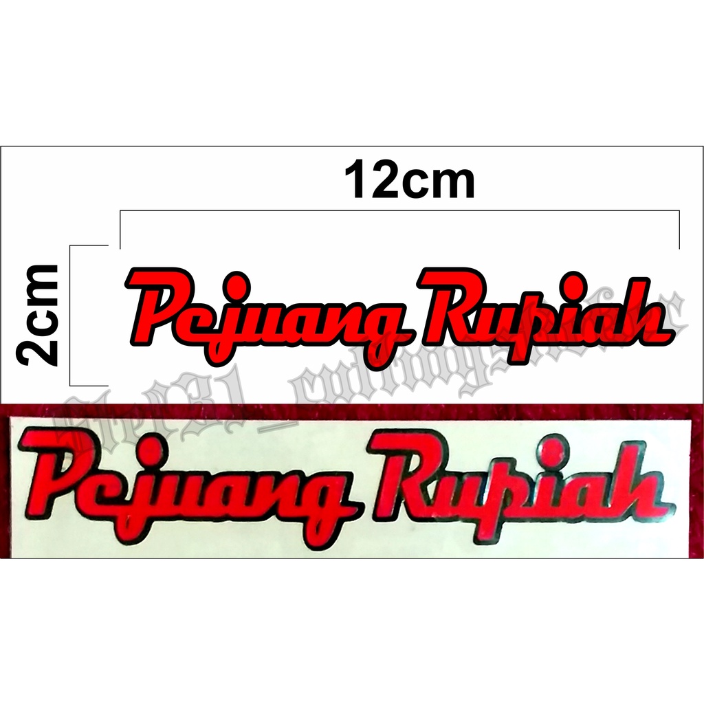 

Stiker cutting tulisan pejuang rupiah, stiker pejuang rupiah