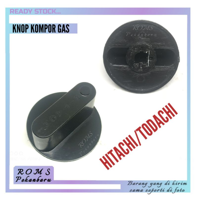 KNOP KOMPOR GAS HITACHI/TODACHI-PEMATIK KOMPOR GAS HITACHI-PUTARAN GAS