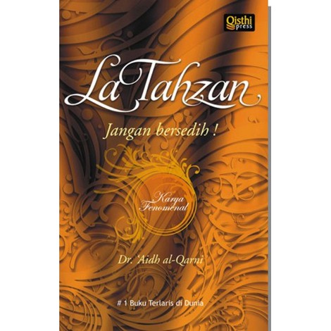 Buku LA TAHZAN - JANGAN BERSEDIH - Dr. Aidh Al-Qarni - Buku Islam Best Seller - Indonesia