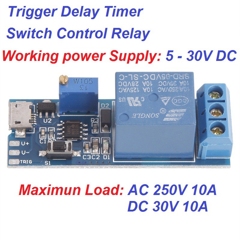 Delay Relay in 5-30v out 10A 250VAC Trigger Timer Switch Control Modul