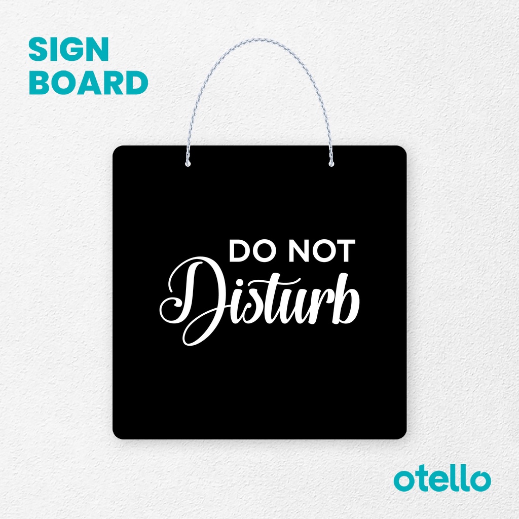 Otello Sign Do Not Disturb Signage Board Acrylic Papan Gantung Label Akrilik Rantai Petunjuk Toko Modern Minimalist Kafe Restoran Kantor Gedung Cafe