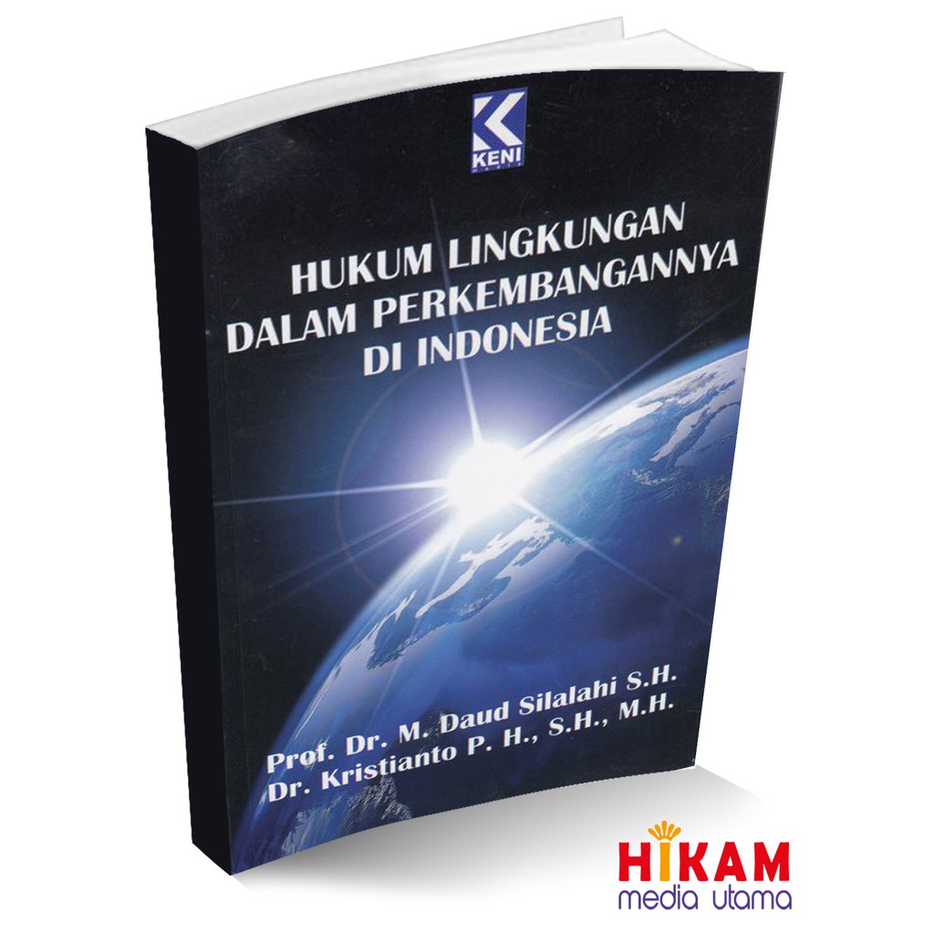 Jual Hukum Lingkungan Dalam Perkembangan Di Indonesia - Keni Media ...