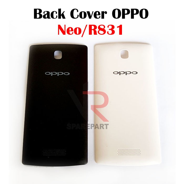 BACK COVER OPPO R831 / NEO BACK DOOR / TUTUP BELAKANG