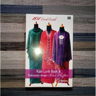 Buku Fashion 101 Corak Cantik Kain Lurik Batik Paduannya Dengan Blus Chiffon Original Shopee Indonesia