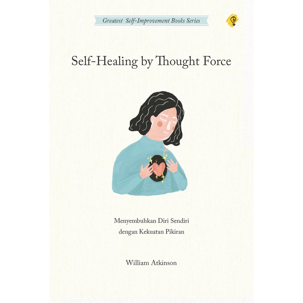 Jual Buku Self Healing By Thought Force Bright Indonesia Shopee Indonesia