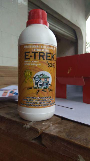 E-trek 500ec  Bahan Pengawet Kayu, Pengeras & Anti Rayap _500ml