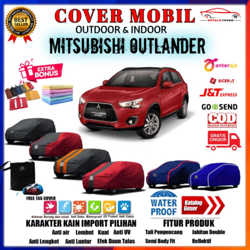 Cover Mobil Mitsubishi Outlander / Sarung Mobil Mitsubishi Outlander / Selimut Tutup Jas Pelindung