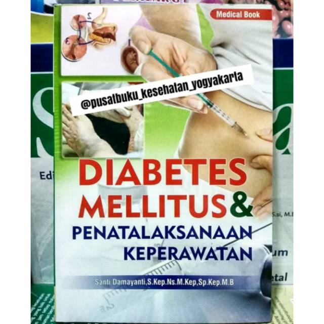 Jual Diabetes Mellitus Dan Penatalaksanaan Keperawatan Shopee Indonesia