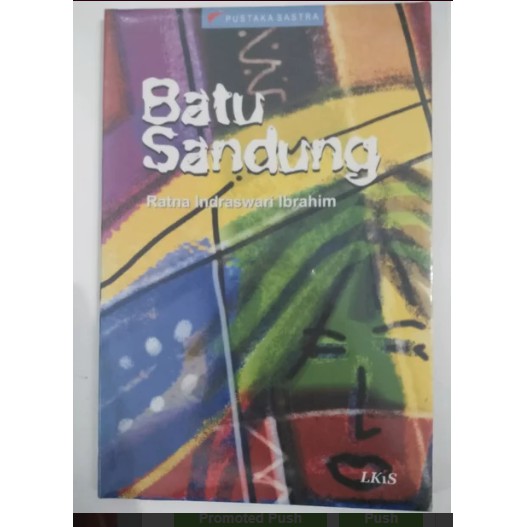 BATU SANDUNG RATNA INDRASWARI IBRAHIM BUKU SOSIAL BUDAYA BUKU BACAAN UMUM BUKU ORIGINAL BUKU ASLI