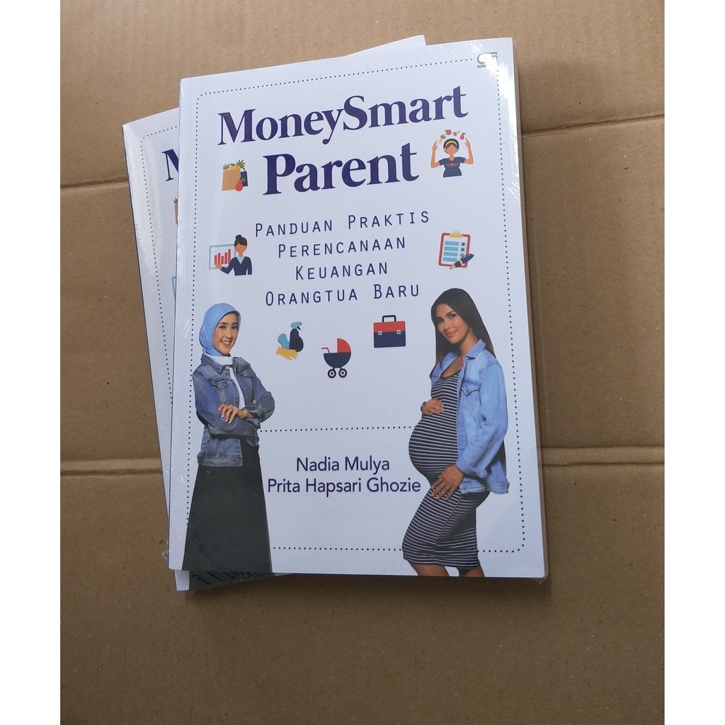 MoneySmart Parent             Nadia Mulya & Prita Hapsari Ghozie