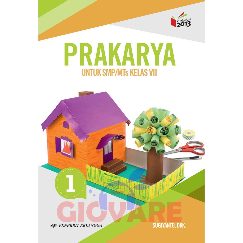 Jual BUKU PRAKARYA KELAS 7 ERLANGGA KURIKULUM 2013 | Prakarya SMP KELAS ...