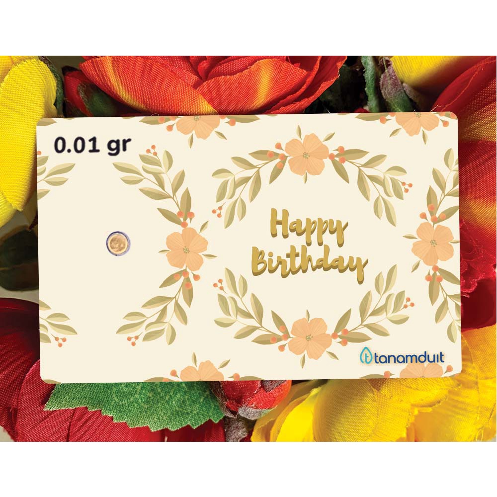 tanamduit Emas Logam Happy Birthday 2 [0,01 - 0,025 - 0,05 gram]