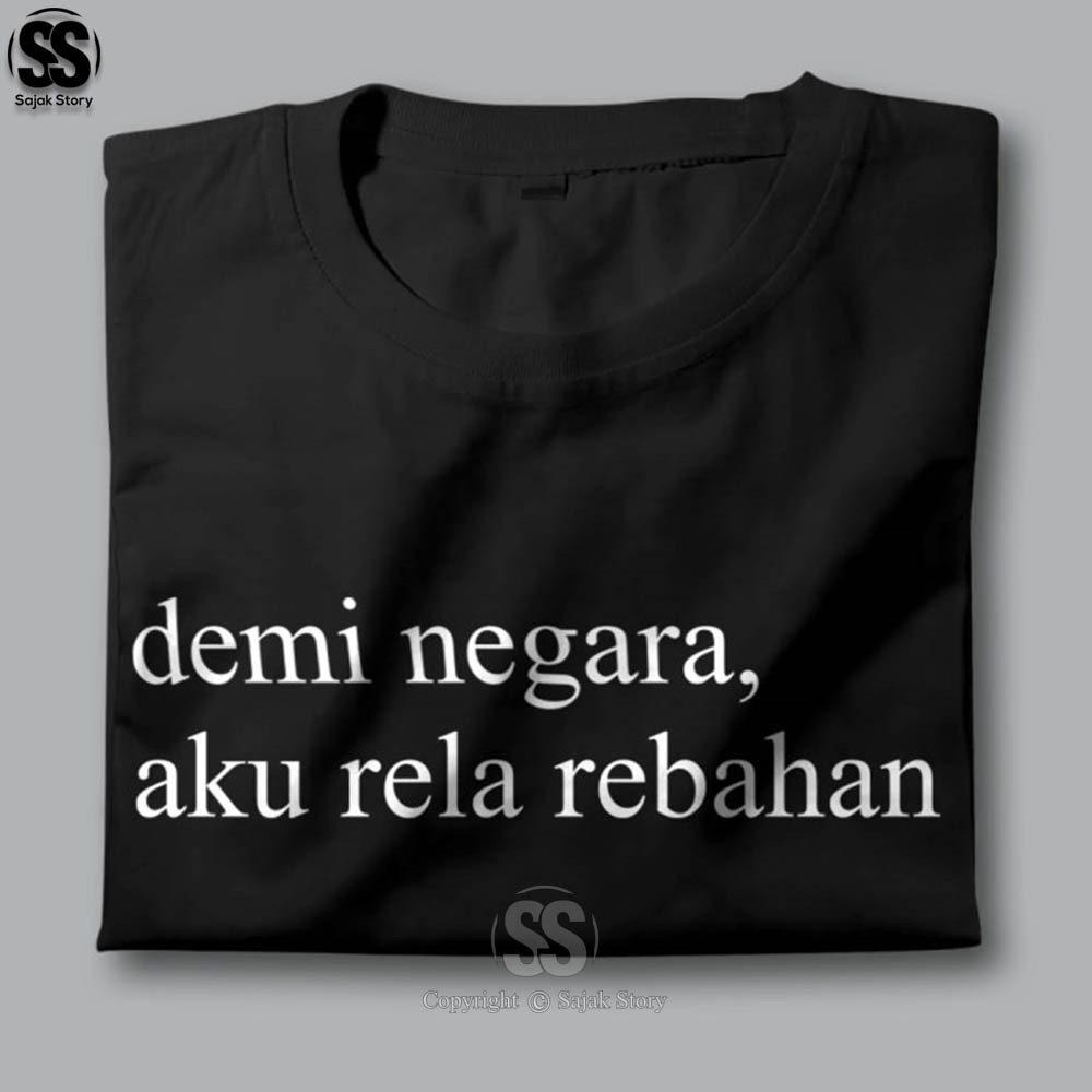 Kaos Distro Kata Kata Demi Negara Rela Rebahan Premium Baju