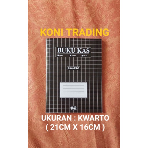 

BUKU KAS KWARTO ( 21CM X 16CM )