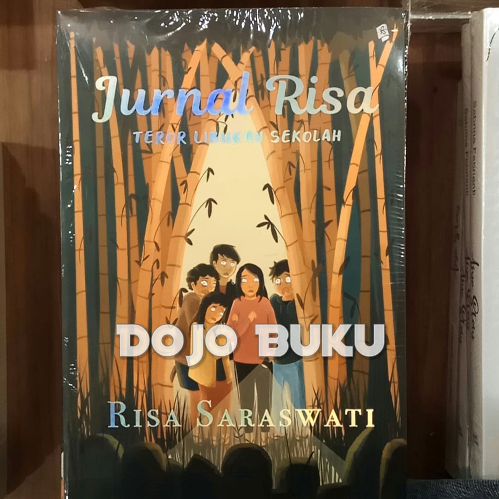 Jurnal Risa : Teror Liburan Sekolah by Risa Saraswati