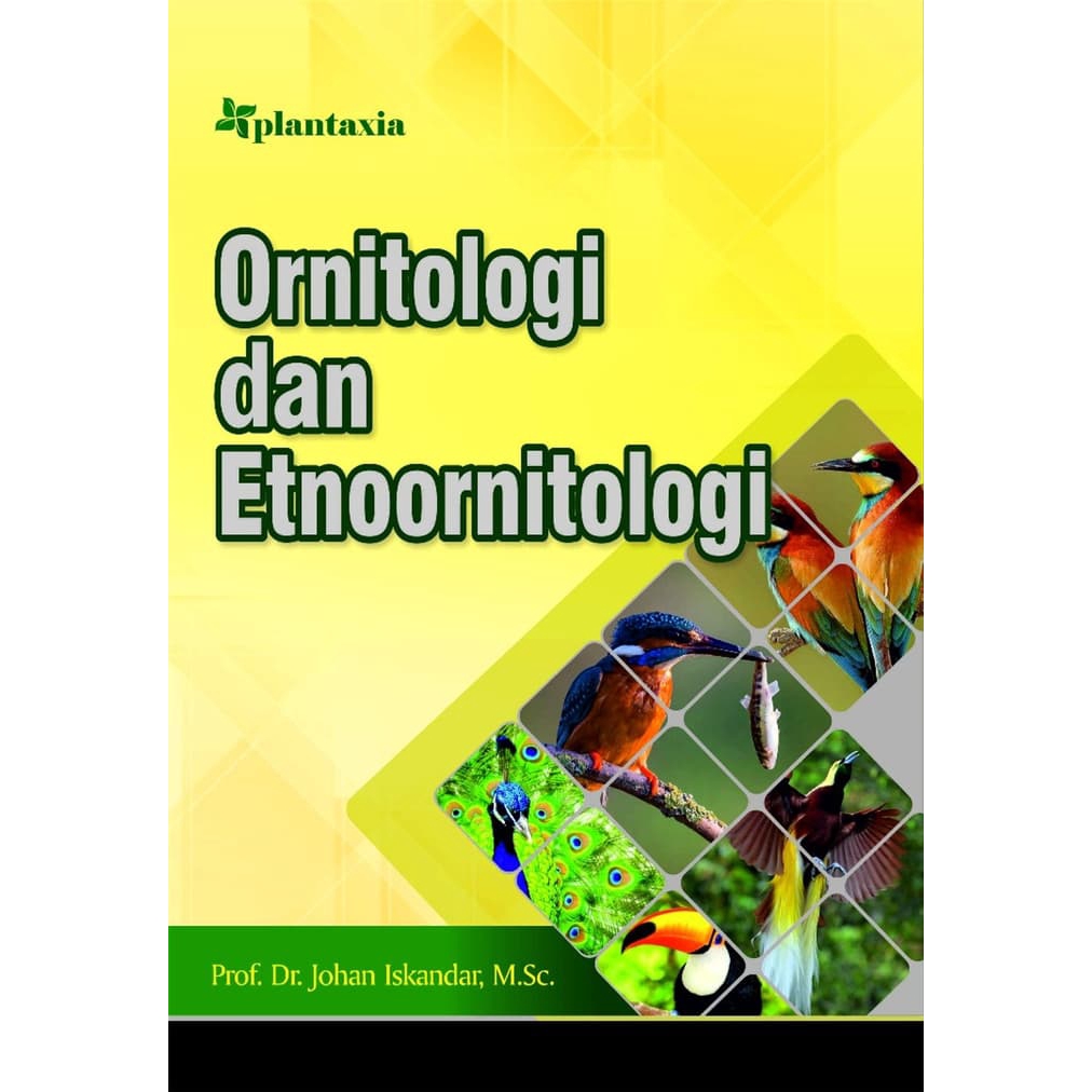 Jual Buku Ornitologi Dan Etnoornitologi - Prof. Dr. Johan Iskandar ...