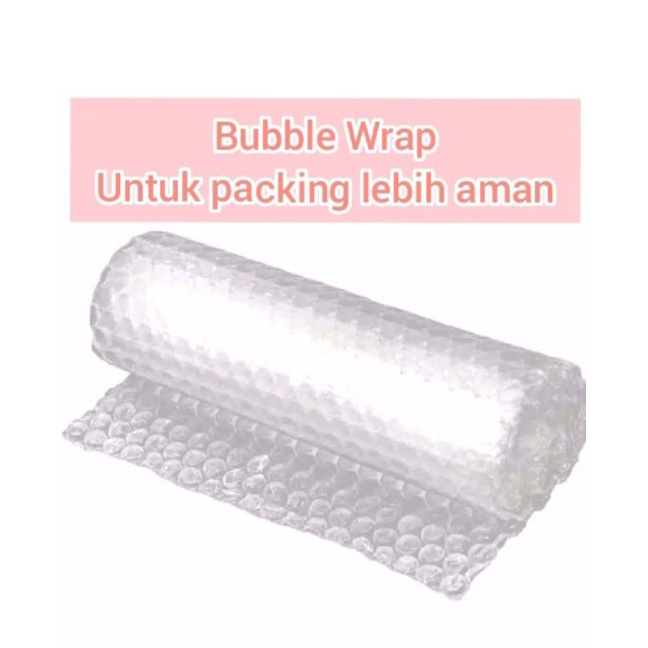 

Biaya tambah Bubble Wrap
