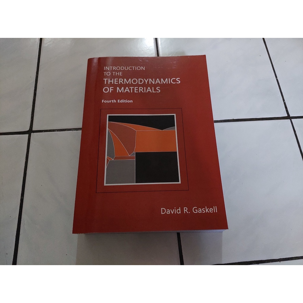 Introduction To The Thermodynamics of Materials by David R Gaskell