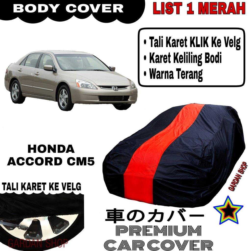 Body Cover HONDA ACCORD CM5 List Single MERAH Sarung Mobil Penutup Accord PREMIUM