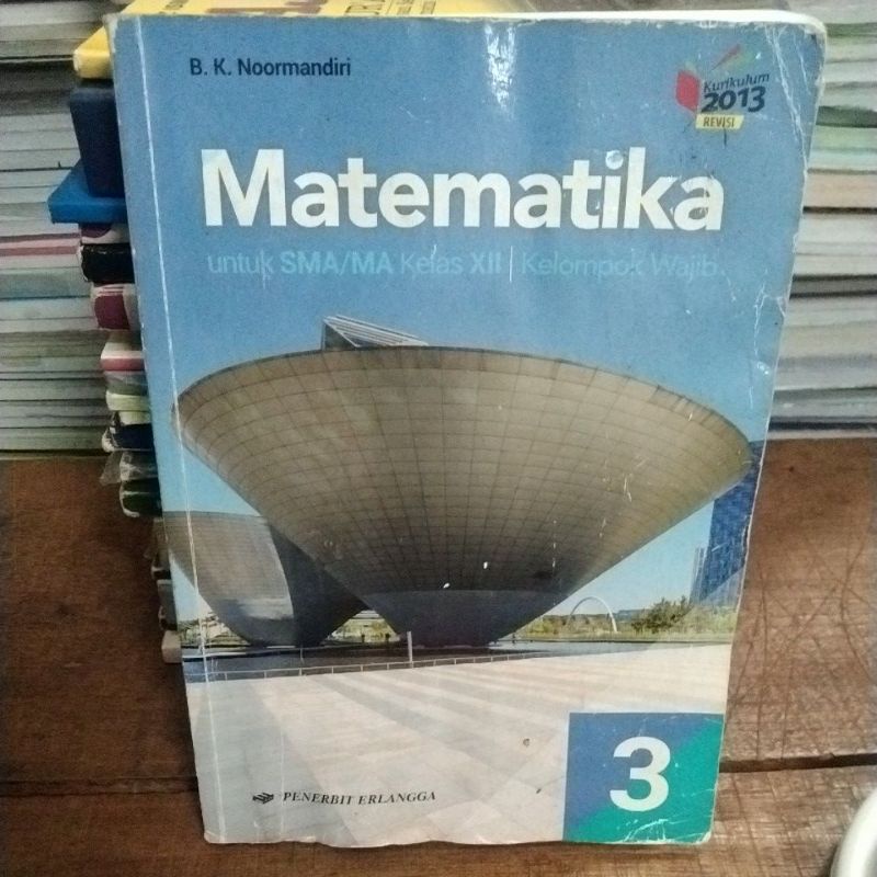 MATEMATIKA KELAS 12 WAJIB BK NOORMANDIRI