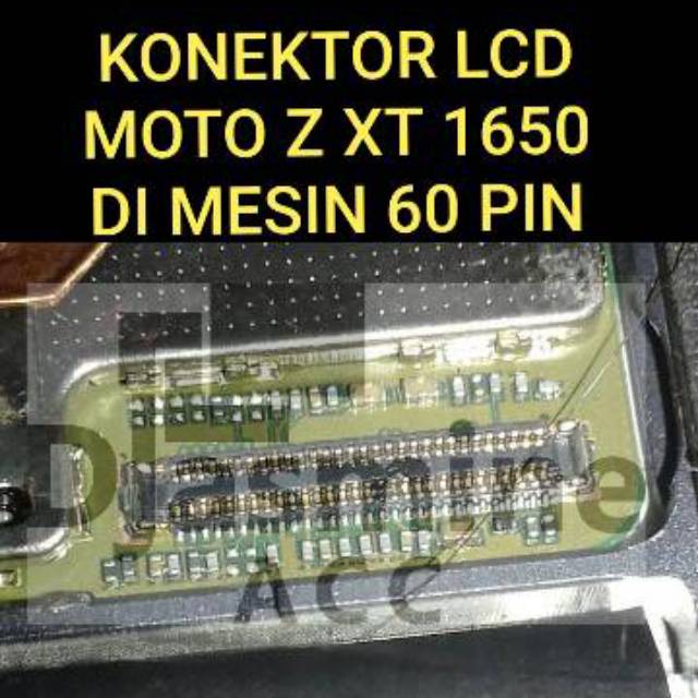 Konektor Lcd Moto Z XT 1650 Di Mesin 60 pin Fpc Lcd Moto Z XT 1650 On Mainboard 60 Pin