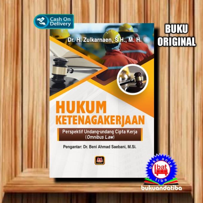 Hukum Ketenagakerjaan Persfektif Undang-Undang Cipta Kerja TERMURAH