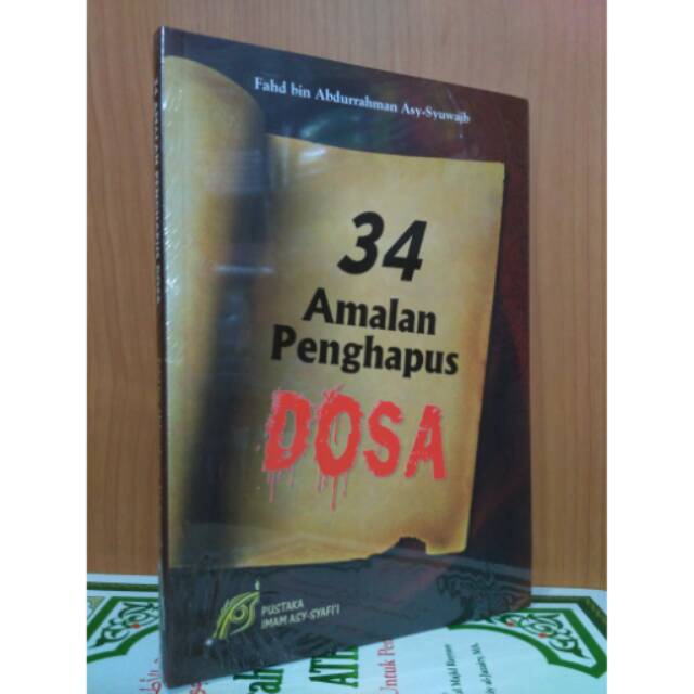 

34 Amalan Penghapus Dosa