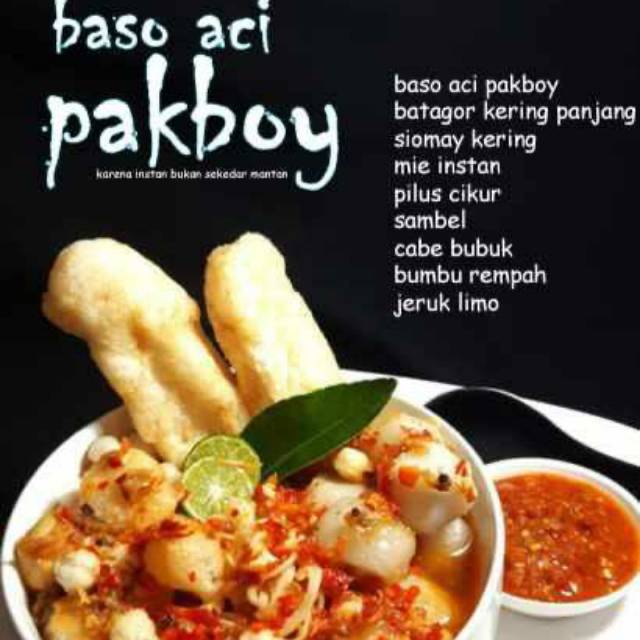 

Baso Aci Pakboy.