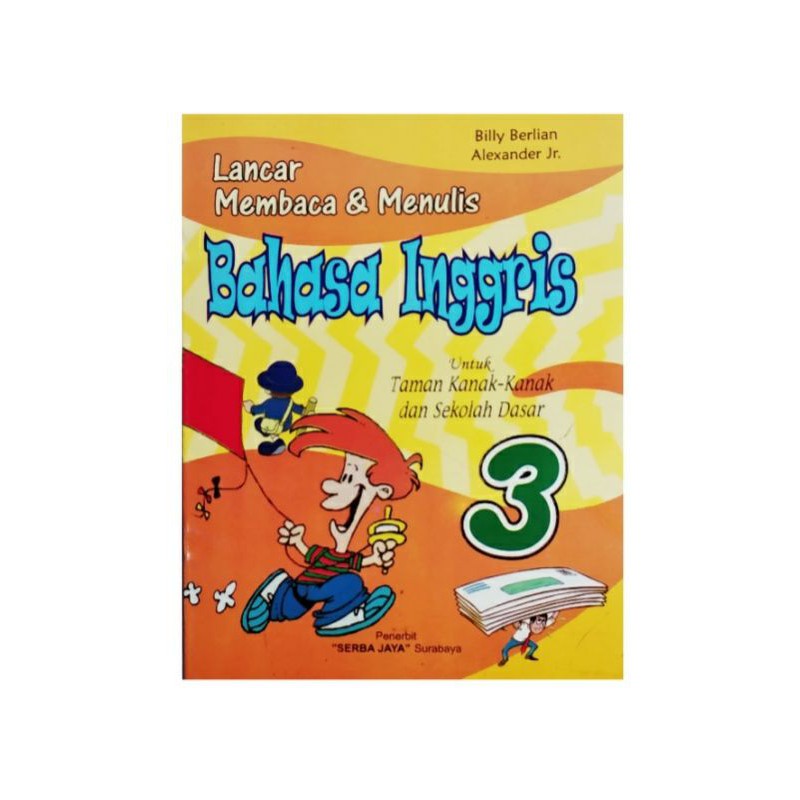 Buku Bahasa Inggris Untuk Anak - Buku Lancar Membaca Dan Menulis Bahasa Inggris Untuk TK Dan SD-Bahasa Inggris 3