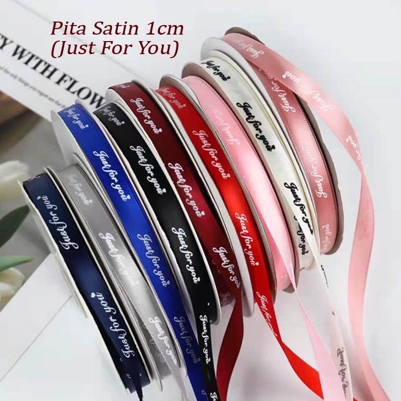 

1 ROLL Pita Satin (1cm) Just For You Korean Ribbon - Pita Kado / Pita Bunga / Pita Just For You / Pembungkus Kado / Hiasan Kado / Fuwa Paper pita