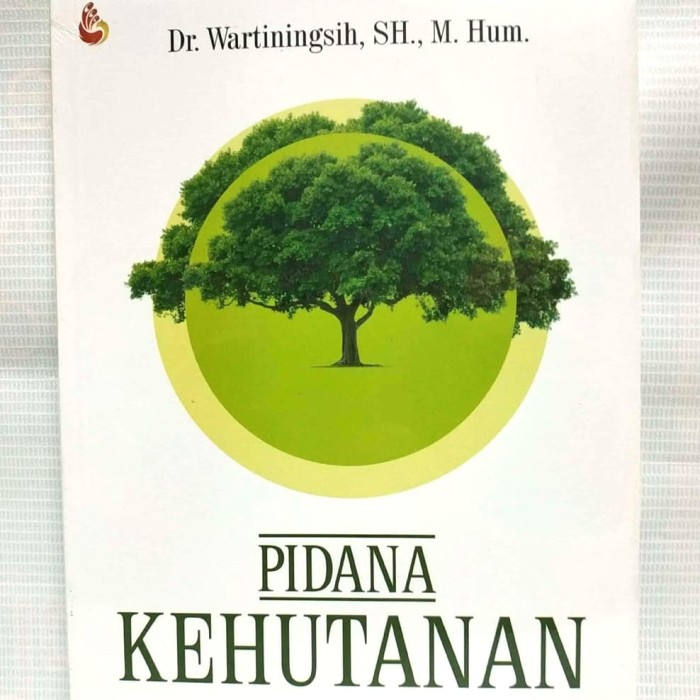 ORI PIDANA KEHUTANAN Keterlibatan dan Pertanggungjawaban Penyelenggar