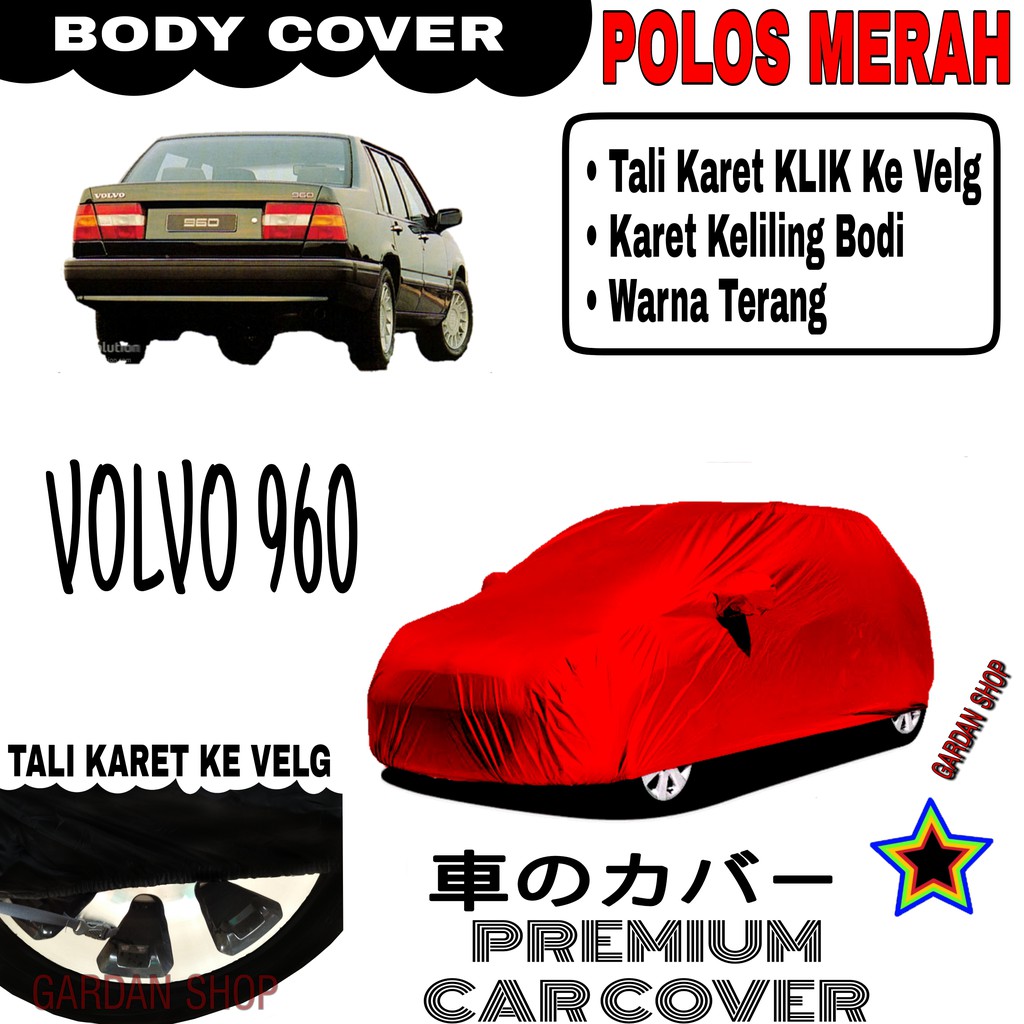 Sarung Mobil VOLVO 960 Polos MERAH Body Cover Penutup Body Volvo PREMIUM