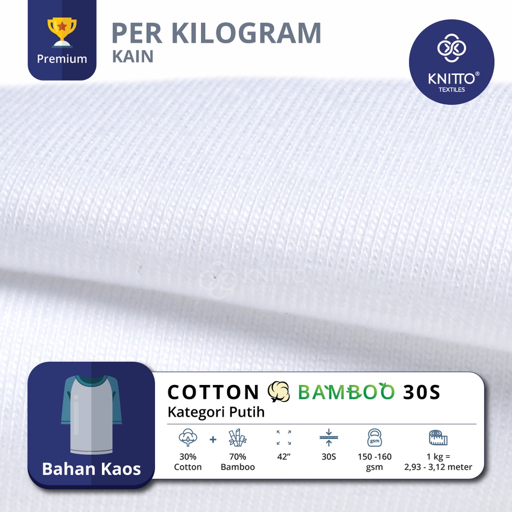 BAHAN KAOS KAIN COTTON BAMBOO 30S KATEGORI WARNA PUTIH ( KAIN KAOS ) - KNITTO