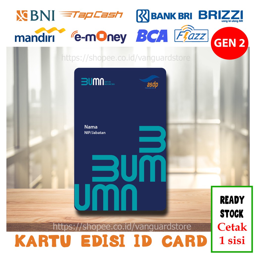 KARTU E MONEY E TOLL ID CARD ASDP NEW KARTU MANDIRI EMONEY BNI TAPCASH BRI BRIZZI FLAZZ BCA - 1 SISI